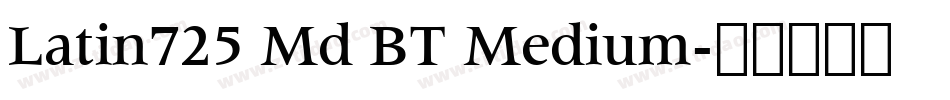 Latin725 Md BT Medium字体转换